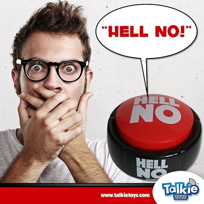 Talkie Toys Products Hell No Button - 10 Funny Hell No Sound Button Sayings - Hilarious Talking Toy to Just Say No - Stress Reliever